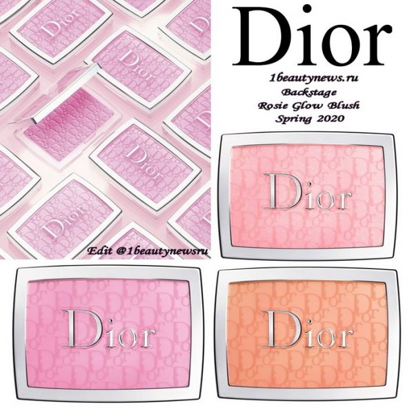 Новые румяна Dior Backstage Rosie Glow Blush Spring 2020